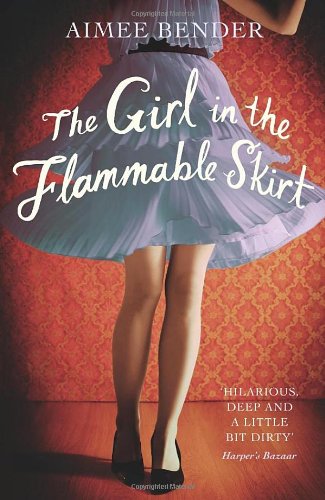 BOOK_Aimee-Bender-Girl-with-Flammable-Skirt