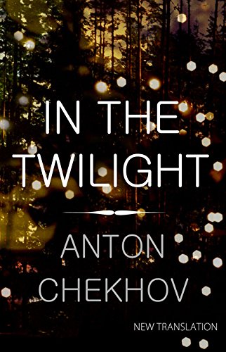 BOOK_Chekhov_In-the-Twilight