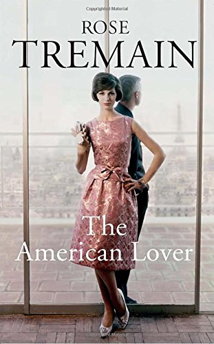 BOOK_American-Lover_Rose-Tremain